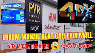 Next Galleria Mall & PVR 4DX Theater in Telugu | Errum Manzil Full Experience, Food, Movies & More!'