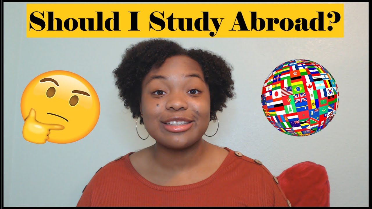 Should I Study Abroad? | 5 Reasons Why You Should Study Abroad - YouTube