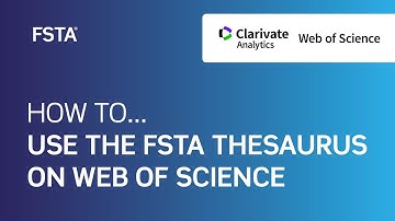 How to... use the FSTA Thesaurus on Web of Science (Classic Platform)