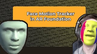 Face Augmentation in ARFoundation | Motion Tracking Import & Export