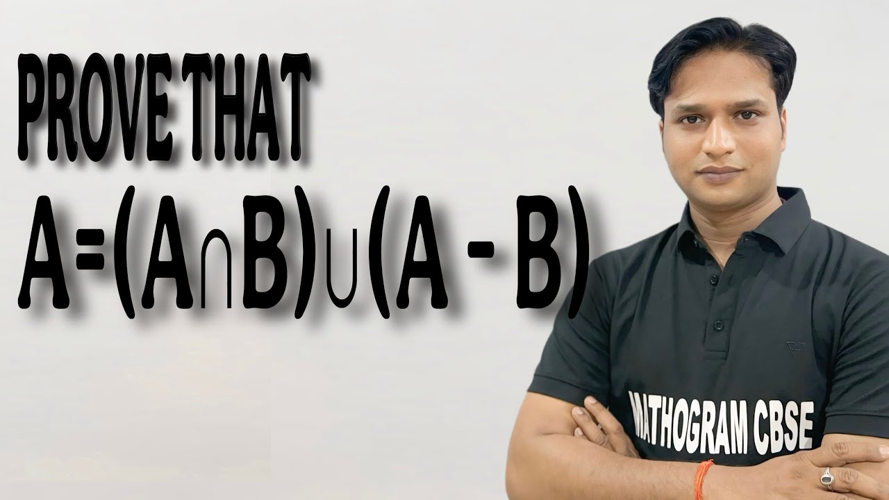 Prove that A=(A∩B)∪(A - B) || Sets Miscellaneous Exercise Class 11 || Sets Class 11