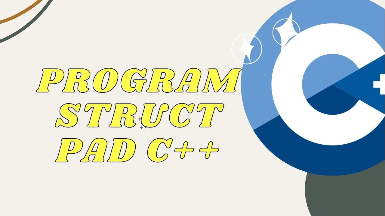 PENGAPLIKASIAN STRUCT PADA PROGRAM C++ || TPB 21 - YouTube