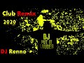 Club Remix 2020 - Dj Renno