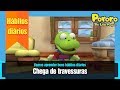 Vamos aprender bons hábitos diários | Chega de travessuras | Pororo