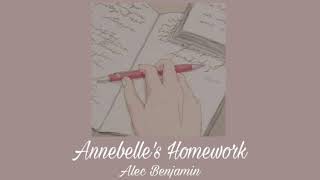 annebelle's homework- alec benjamin (slowed + reverb)