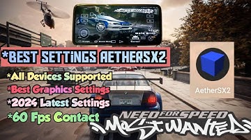 2024 NEED FOR SPEED MOST WANTED BEST SETTINGS FOR AETHERSX2