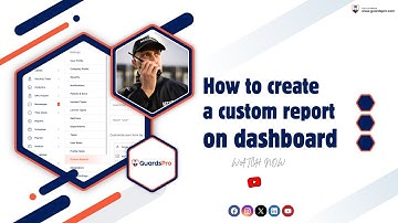 How To Create A Custom Report On Dashboard? -GuardsPro Support Center Video