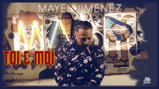 Miniatura de vídeo de "Mayel Jimenez - Toi et Moi"