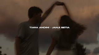 tiara andini, janji setia (slowed) + reverb