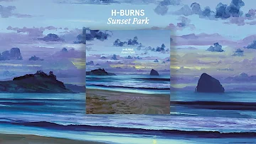 H-Burns - Sunset Park (Full Album)