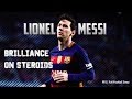 Lionel messi  absolute brilliance on steroids  movie