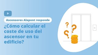 ALAPONT RESPONDE: ¿Cómo calcular el coste de uso del ascensor en tu edificio?