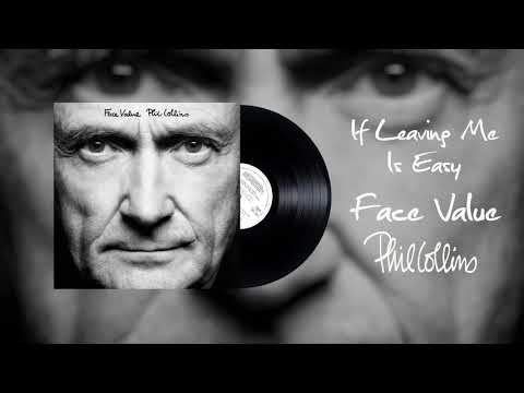 Phil Collins - If Leaving Me Is Easy (2016 Remaster)