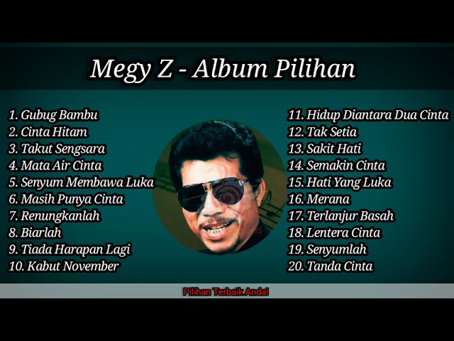 Megy Z - Gubug Bambu, Cinta Hitam, Takut Sengsara, Terlanjur Basah, dll [Musik Gabung] class=