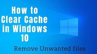 How to Clear Cache in Windows 10 | Delete Cache in Win 10 screenshot 5