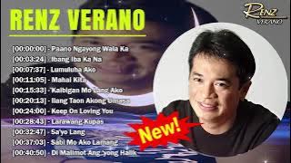 Renz Verano Love Song Medley | The Best of Renz Verano Collection | Paano Ngayong Wala Ka
