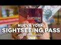 Tarjeta Sightseeing pass Nueva York. Cómo funciona y cuánto ahorras.