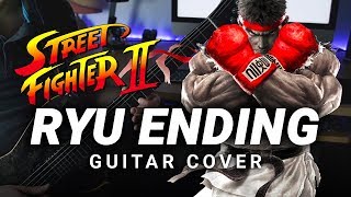 RYU ENDING THEME - STREET FIGHTER 2  -  Guitar Cover by CelestiC