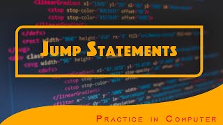 Jump statements Tutorial Video | Chapter 4 | Computer 10 Class Sindh Board