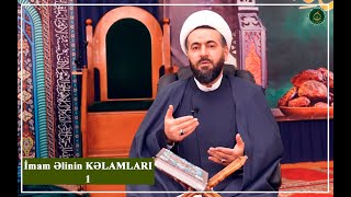 İmam Əlinin hikmətli KƏLAMLARI - 1 - Hacı Rüfət Məmmədov