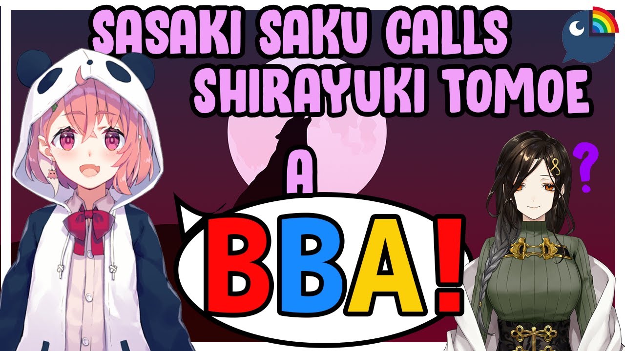 [Eng Sub] Sasaki Saku calls Shirayuki Tomoe a BBA