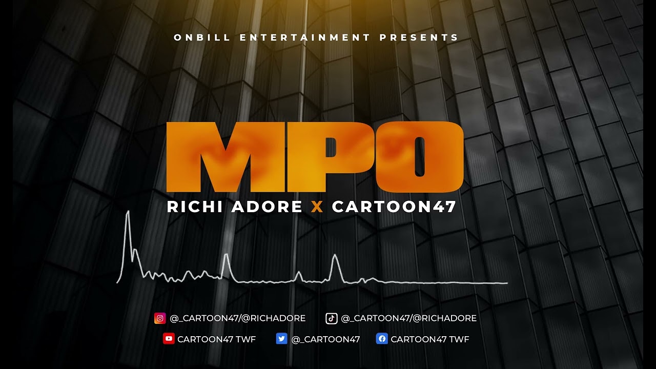 Mpo by Richi Adore x Cartoon47 (OFFICIAL AUDIO)