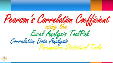 Pearson R Coefficient Correlation Data Analysis Using Excel Analysis Toolpak | Statistical Research