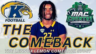 THE COMEBACK - The Lennox Lemon Comeback Story - Kent State Golden Flashes