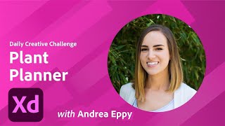 XD Daily Creative Challenge - Plant Planner | Adobe Creative Cloud