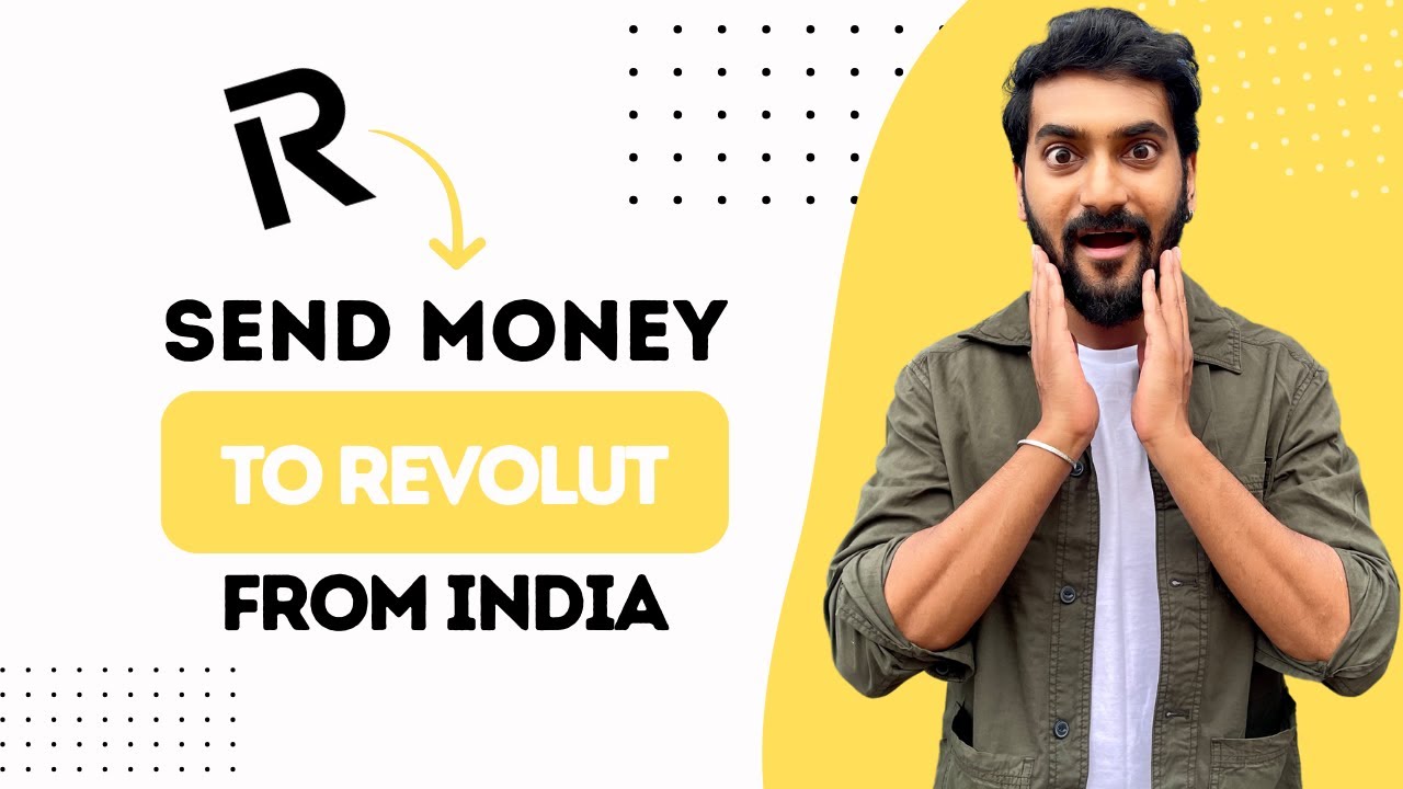 How To Send Money To Revolut Account From India Best Method YouTube how-to-send-money-to-revolut-account-from-india-best-method-youtube