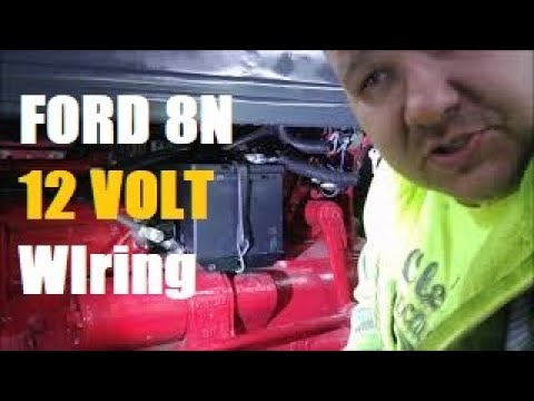 Ford 8n 12 Volt Wiring Youtube