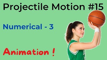 Projectile Motion  (JEE NEET Animation) | #15 | Numerical | Physics (2022)