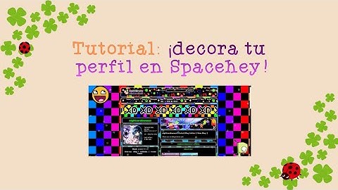 ¡Decora tu perfil en Spacehey! ((o(^∇^)o))