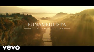Funambulista - El Mismo Lugar