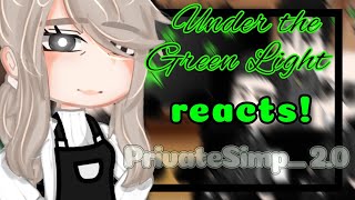 Under the Green Light (UTGL) reacts || Part1/?? || Resimi