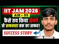 IIT JAM 2026 | AIR - 95 | कैसे तय किया संघर्ष से सफलता तक का सफर ! | Edtalk By GP SIR