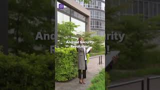 Android Just Got HUGE Security Upgrades!