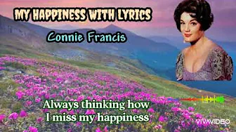 My Happiness With Lyrics Connie Francis (@PaitherZone) My Happiness With Lyrics Connie Francis (@PaitherZone)