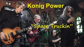 König Power. "Space truckin" (Deep Purple)