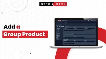 How to Add a Group Product on Stegback  Seller Dashboard : Step-by-Step Guide