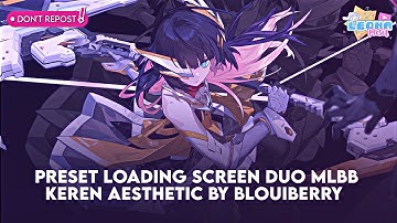 3 Preset Loading Screen Duo Aesthetic Keren MLBB - by Blouiberry