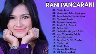 RANI PANCARANI /KOLEKSI LAGU PILIHAN TERBAIK/