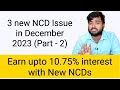 NCD Issue from IIFL, Arka Fincap and Indiabulls Housing Finance in December 2023