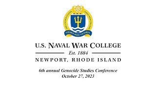 6th Annual Genocide Studies Conference: The Informational Tools of Genocide by U.S. Naval War College 437 views 6 months ago 2 hours, 19 minutes