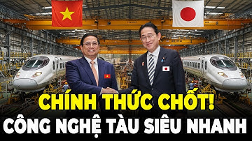 Việt Nam Chốt Siêu Tàu Cao Tốc Nhật Bản: Công Nghệ Siêu Nhanh Khiến Cả Thế Giới Sững Sờ!