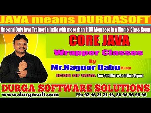 Core Java || "Wrapper Classes" || by Nagoor Babu Sir