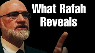 What Rafah Reveals