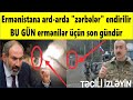 Ermenistana ard-arda ZERBELER endirilir - BU GUN ermeniler üçün SON GUNDUR