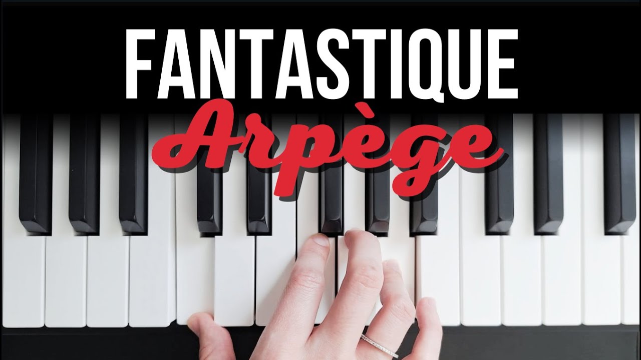 Découvrez un arpège FANTASTIQUE & FACILE à jouer sur vos accords au piano