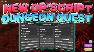 Best Dungeon Quest Script | Auto Farm, Auto Attack, Auto Skills | *PC + Mobile*